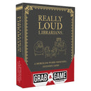 Grab & Game: Really Loud Librarians
